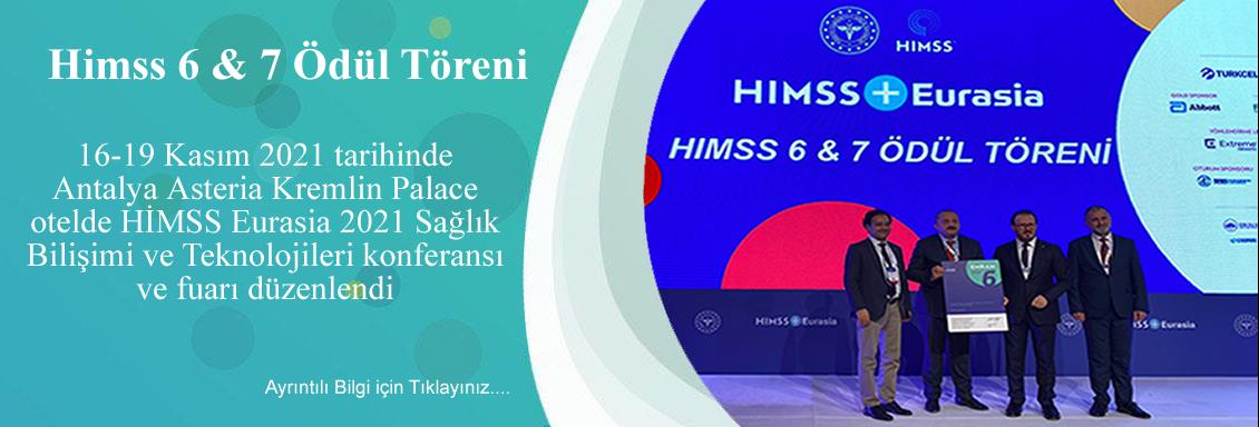 HİMSS Eurasia 2021 Sağlık Bilişimi ve Teknolojileri konferansı ve HIMSS 6 Ödül Töreni